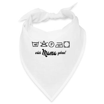 Wäsche waschen oder Mama geben - Bandana - Weiß - Vorne