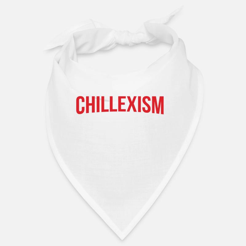 Chillexism chillen Bandana