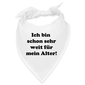 Ich bin schon sehr weit für mein Alter! - Bandana - Weiß - Vorne