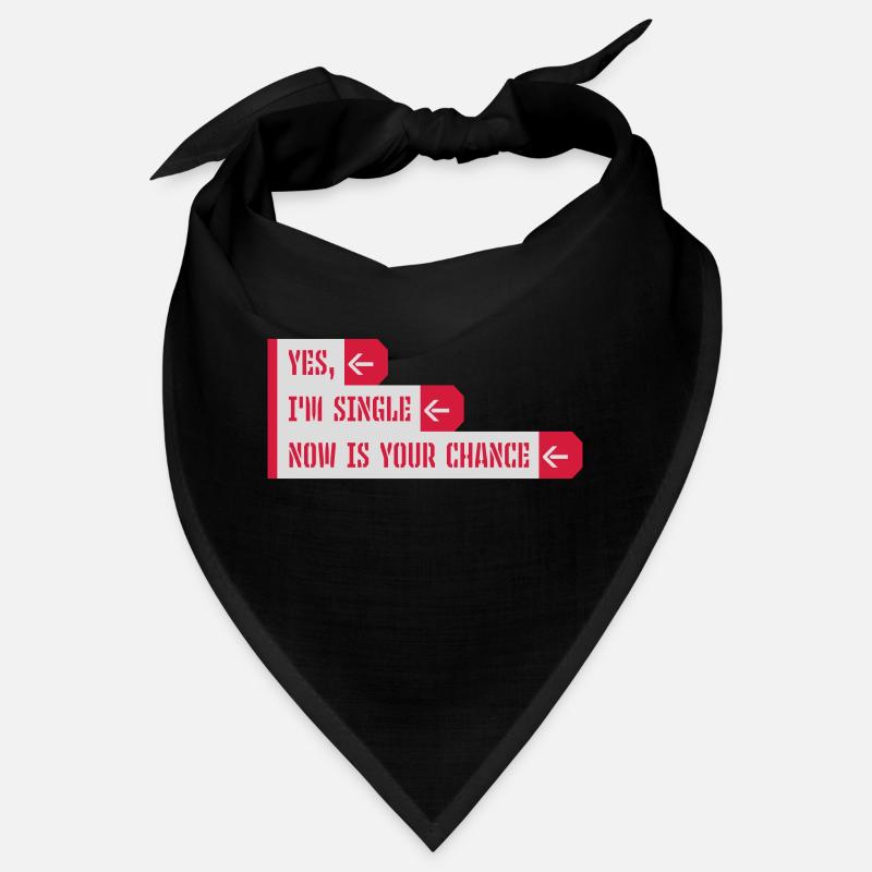 célibataire maintenant votre chance Bandana