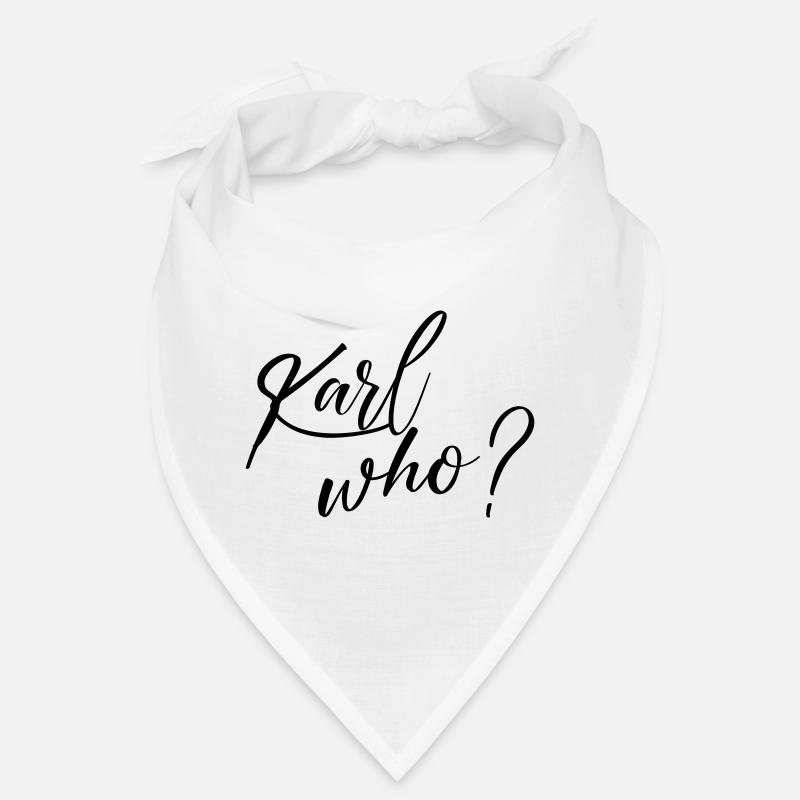 Karl who? Bandana