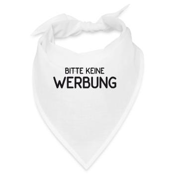 Bitte keine Werbung - Bandana - Weiß - Vorne