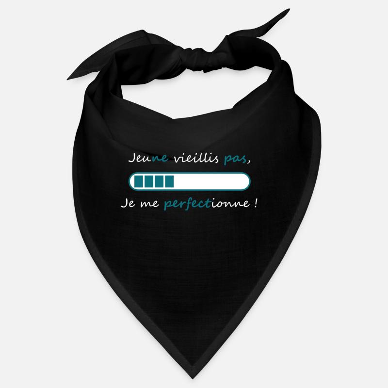 Je ne vieillis pas. Bandana
