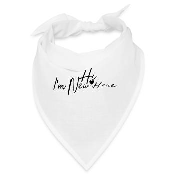 Hi I´m New Here - Bandana - Weiß - Vorne