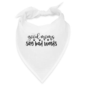 good moms say bad words - Bandana - Weiß - Vorne