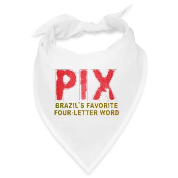 PIX - Brasiliens beliebtestes Wort mit vier Buchstaben - Bandana - Weiß - Vorne