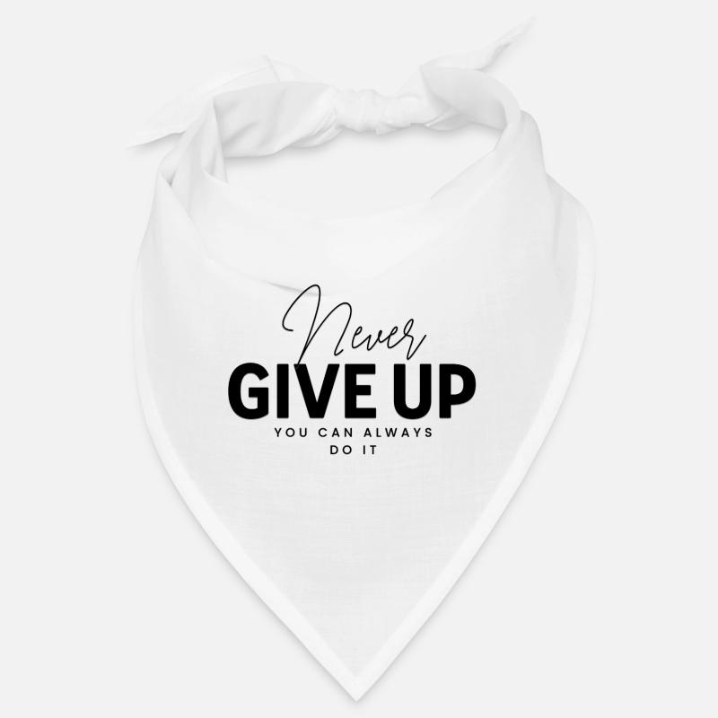 Never Give Up - Bandana - Weiß