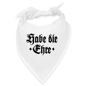Habe die Ehre - Bandana - Weiß - Vorne