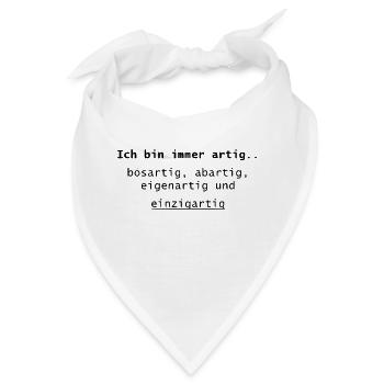 Lustiger cooler Spruch - Bandana - Weiß - Vorne