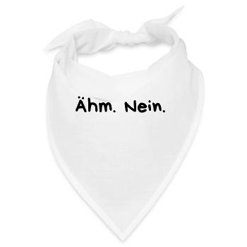 Ähm Nein - Bandana - Weiß - Vorne