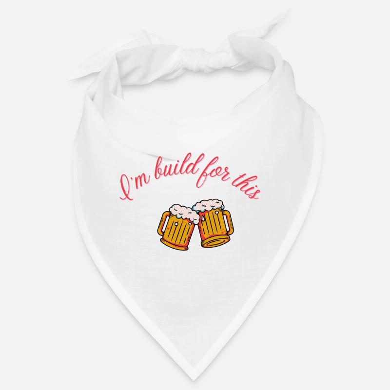 Bier "I am build for this" Volksfest Biertrinker Bandana