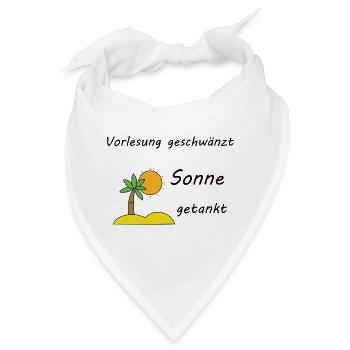 Unispruch "Sonne getankt" Geschenk, Studenten - Bandana - Weiß - Vorne
