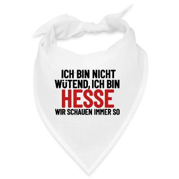 Ich bin nicht wütend - ich bin Hesse - Bandana - Weiß - Vorne