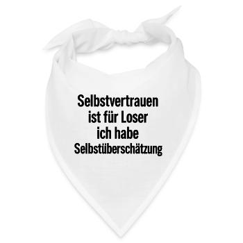 Selbstüberschätzung ist mein Motto Selbstvertrauen - Bandana - Weiß - Vorne