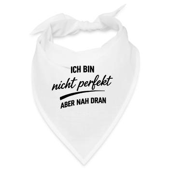 Ich bin nicht Perfekt - Bandana - Weiß - Vorne