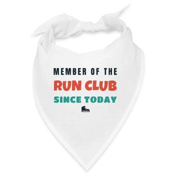 Run Club Member Since Today Lauf Spruch - Bandana - Weiß - Vorne