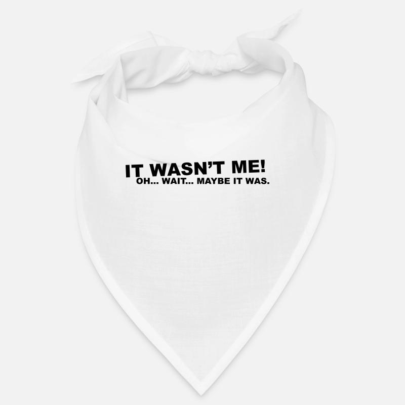 war nicht ich! oh .... warten ... Bandana