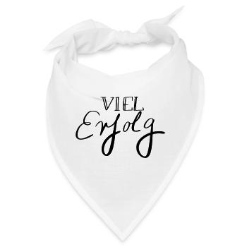 Viel Erfolg - Bandana - Weiß - Vorne
