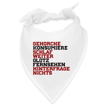 gehorche konsumiere brainwash kapitalismus - Bandana - Weiß - Vorne