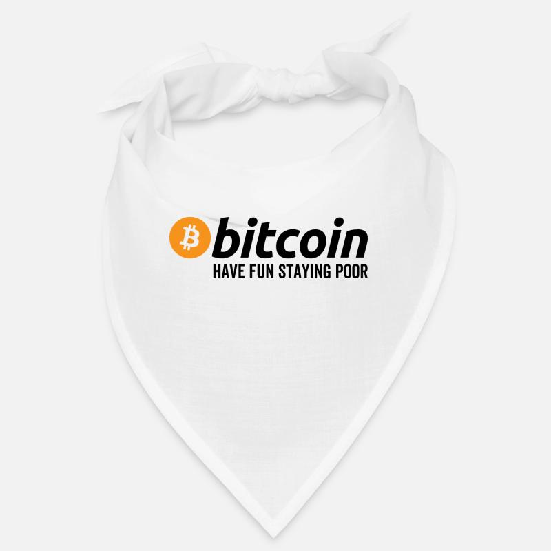 Bitcoin Have Fun Staying Poor Bandana