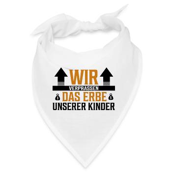 Wir verprassen das Erbe unserer Kinder - Sticker - Bandana - Weiß - Vorne