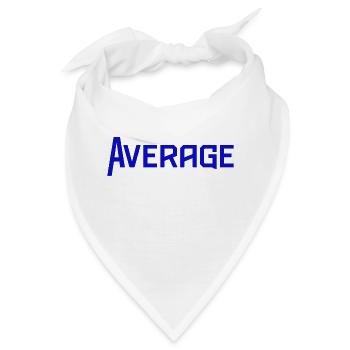 Average Durchschnitt Schrift Wort - Bandana - Weiß - Vorne