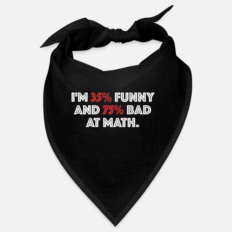 35 % drôle, 75 % mauvais en maths Bandana