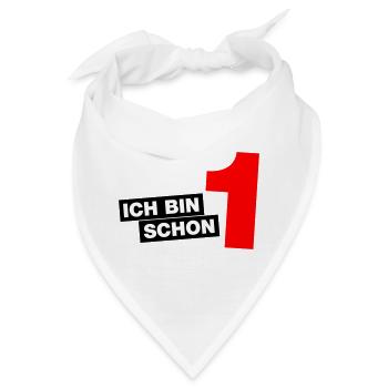 Ich bin schon 1 - Bandana - Weiß - Vorne