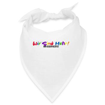 Bunte Vielfalt - Wir Sind Mehr! Wir gegen Rechts! - Bandana - Weiß - Vorne
