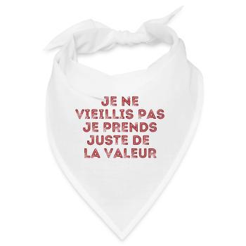 Ich werde nicht alt, ich steigere nur meinen Wert - Bandana - Weiß - Vorne