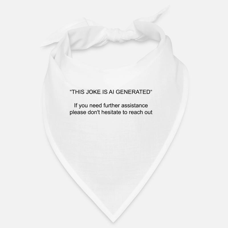 This joke is ai generated Bandana