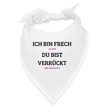 Mit Stil, aber liebenswert - Bandana - Weiß - Vorne