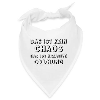 Kreative Ordnung – Chaos Humor Shirt - Bandana - Weiß - Vorne