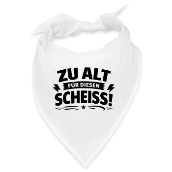 zu alt für diese Scheisse - Bandana - Weiß - Vorne