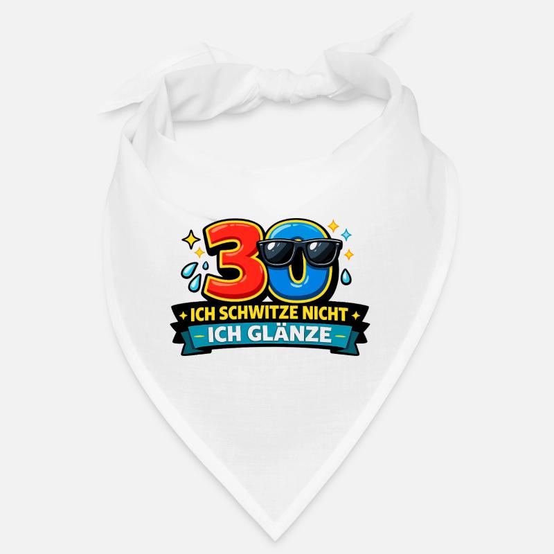 30 - Ich schwitze nicht, ich glänze Bandana