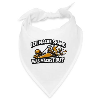 Ich mache Späne Was Machst Du - Bandana - Weiß - Vorne