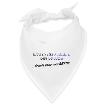 Live in der Gegenwart, aus dem Takt - Bandana - Weiß - Vorne