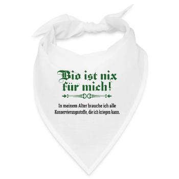 Bio ist nix für mich - Bandana - Weiß - Vorne