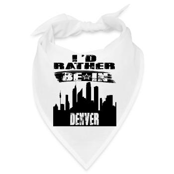 Geschenk Id rather be in Denver - Bandana - Weiß - Vorne