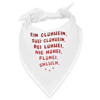 Ein Glühwein swei Glühwein Trinkspruch Weihnachten - Bandana - Weiß - Vorne