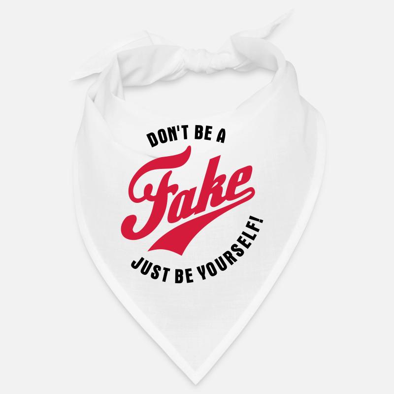Ne soyez pas un faux - Soyez simplement vous-même Bandana