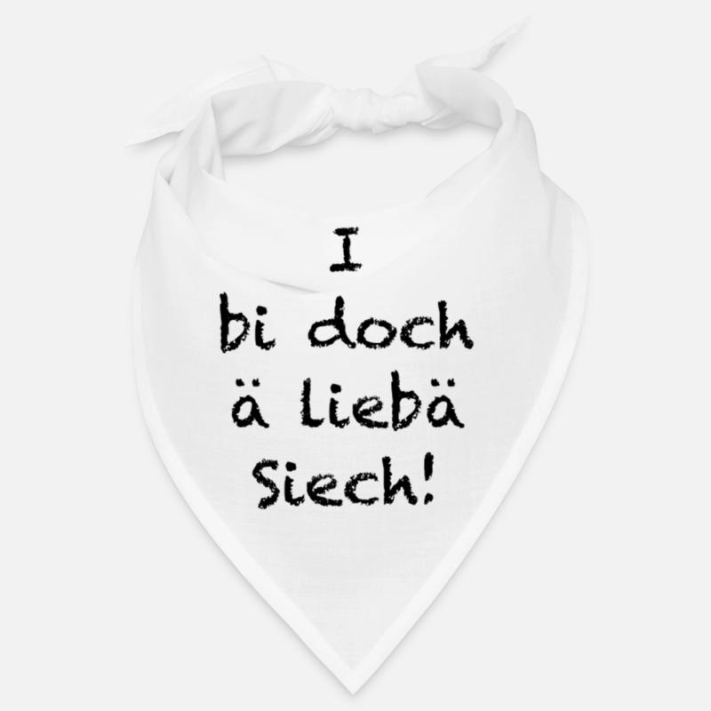 I bi doch a lieba Siech Bandana