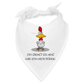 Du siehst so aus wie ich mich fühle - Bandana - Weiß - Vorne