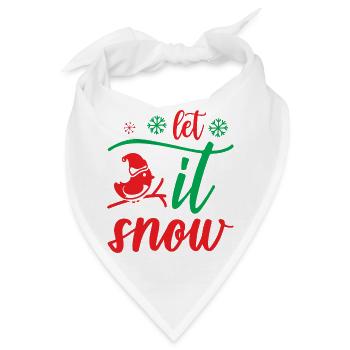 Let it snow - Weihnachtshumor - Bandana - Weiß - Vorne