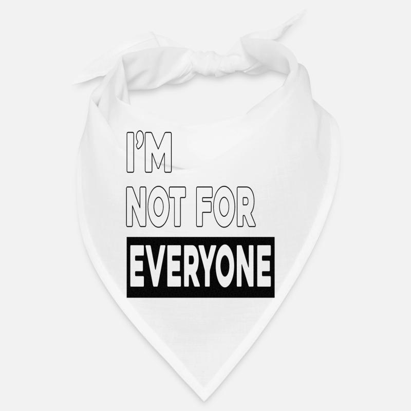 Ich bin nicht jedermanns Sache Bandana