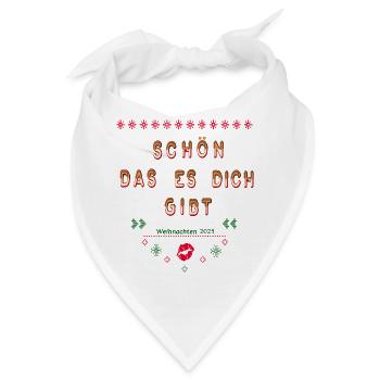 Schön dass es dich gibt Weihnachten 2025 - Bandana - Weiß - Vorne