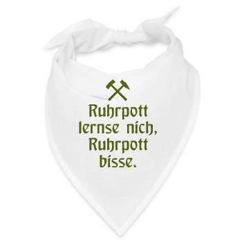 Ruhrpott lernse nich, Ruhrpott bisse. - Zollverein - Bandana - Weiß - Vorne