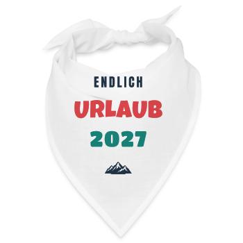 Endlich Urlaub 2027 Spruch Reise Geschenk - Bandana - Weiß - Vorne