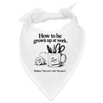 How to Be Grown Up at Work – Sarkastischer Humor - Bandana - Weiß - Vorne