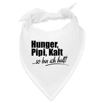 Hunger Kalt Müde so bin ich halt - Bandana - Weiß - Vorne